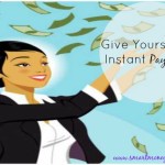 Give Yourself an Instant Pay Raise
