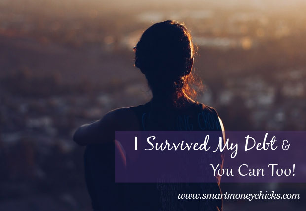 I Survived My Debt and You Can Too!